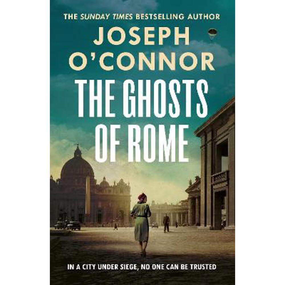 The Ghosts Of Rome (Hardback) - Joseph O'Connor